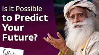 Is it Possible to Predict Your Future Sadhguru | Soul Of Life - Made By God