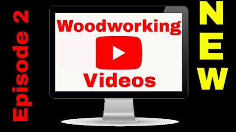 Woodworking Videos on YouTube