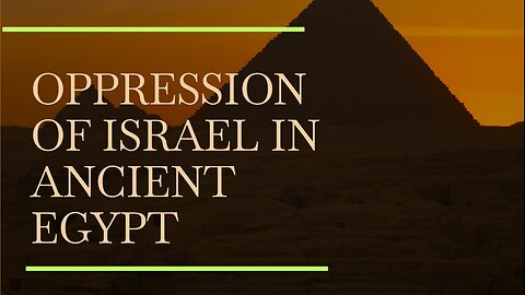 Oppression of Israel In Egypt