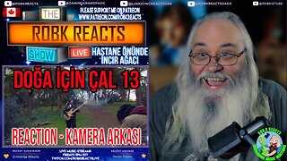 DOĞA İÇİN ÇAL 13 Reaction - KAMERA ARKASI | Hastane Önünde İncir Ağacı | Requested