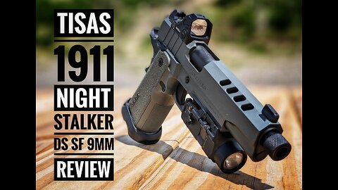 Tisas 1911 Night Stalker DS SF 9MM Review