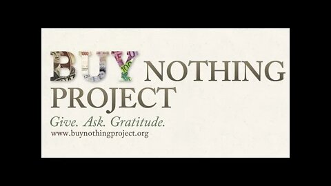 Buy Nothing. Give Freely. Share Creatively. The Buy Nothing Project Sherose Badruddin