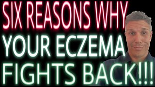 WHY YOUR ECZEMA FIGHTS BACK!