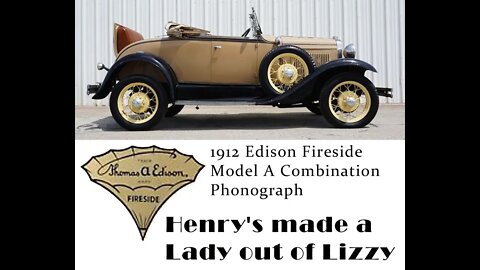 Edison Phonograph: "Henry's made a Lady out of Lizzy" Ford Model A Car Song sung by Happiness Boys