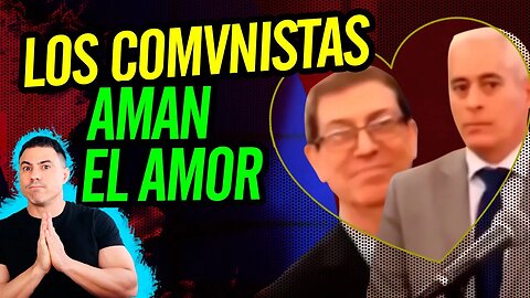 🫦 Los COMVNISTAS aman el amor 👀