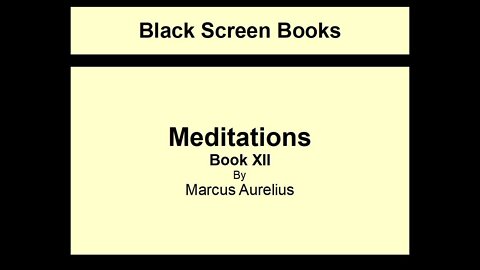 Marcus Aurelius - Meditations - Book 12 (Black Screen)