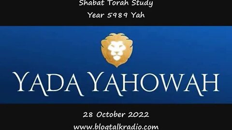 Shabat Torah Study Year 5989 Yah 28 October 2022