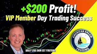 +$200 Profit - VIP Member Finding Amazing Day Trading Success