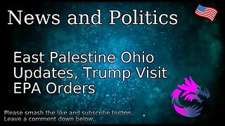 East Palestine Ohio Updates, Trump Visit EPA Orders