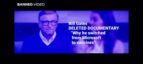 😉🤔🤫 Bill Gates Deleted Documentary Why He Switched From Microsoft To Vaccines ⛔⛔⛔