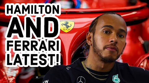 Hamilton and Ferrari Latest When can Lewis Officially Start ?