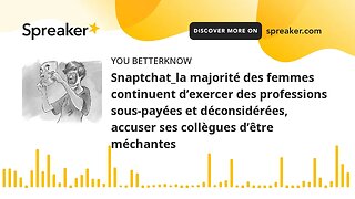 Snaptchat_la majorité des femmes continuent d’exercer des professions sous-payées et déconsidérées,