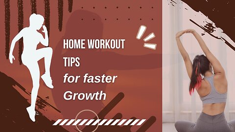 Home workout tips for faster Growth