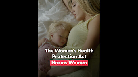 The Women's Health Protection Act Kills Babies