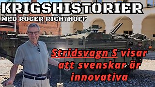 Reportage - Roger Richthoff berättar om Stridsvagn S