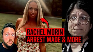Rachel Morin Case: Arrest Made, Jennifer Soto Allowed This? & More True Crime