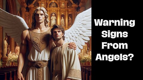 Warning Signs From Angels