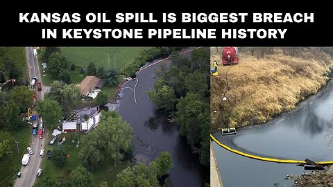 Kansas oil spill is biggest breach in Keystone pipeline history