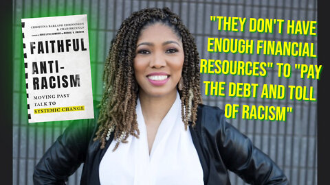 Christina Edmondson's "Faithful Anti-Racism": Your Debt Is Insurmountable, Now Pay Me