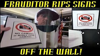 Frauditor Rips "No Recording" Signs Off the Wall at Town Hall: WHAT?