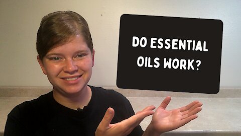 Do Essential Oils Really Work? | Essential Oil Scientific Studies