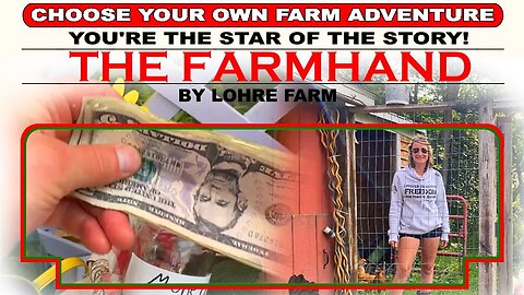 Choose Your Own Farm Adventure | The Farmhand