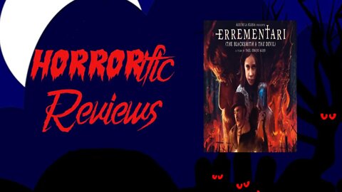 HORRORific Reviews - Errementari, The Blacksmith and the Devil