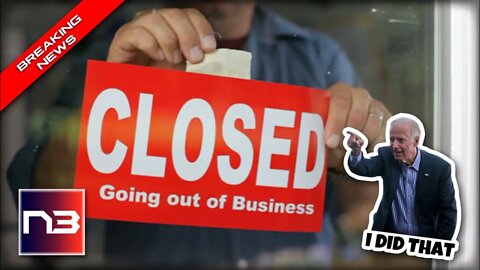 BIDEN’S ECONOMIC COLLAPSE BEGINS AFTER SMALL BUSINESS PROBLEMS ESCALATE NATIONALLY