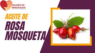 Aceite de Rosa Mosqueta | Mujeres en Menopausia