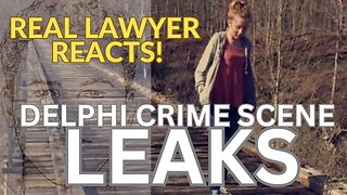 Delphi Crime Scene Photo Leak - Real Lawyer Reacts!