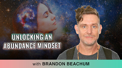 🌟 🌌 Unlocking An Abundance Mindset | Self-Discovery with Brandon Beachum 🌟 💫