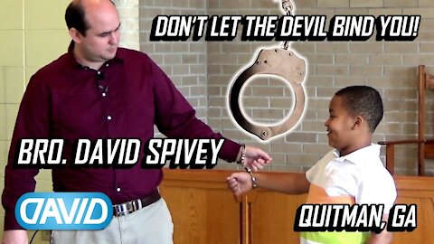 Don't Let The Devil Bind You! • David Spivey 2018-02-18