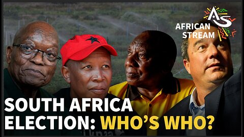 SOUTH AFRICA ELECTION: WHO’S WHO?