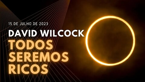 Todos Seremos RICOS David Wilcock