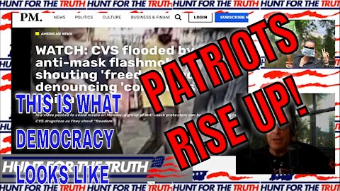 THIS IS WHAT DEMOCRACY LOOKS LIKE PATRIOTS STORM STORES IN MASK PROTESTS: H4T MORNINGS:
