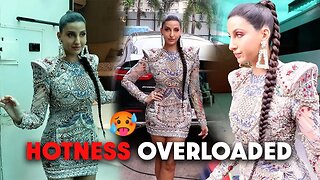 Uff🔥 Nora Fatehi sizzles & FLAUNTS her curves in a short & bold outfit😍🔥