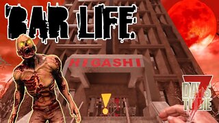 THIS MIGHT HAVE BEEN A MISTAKE!! - 7 Days to Die: BAR LIFE | E14 | A20 Let's Play Gameplay