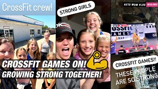 CrossFit Games On! Time To Move Our Body! | KETO Mom Vlog