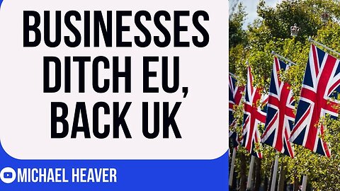 Businesses Now DITCHING EU For Brexit UK