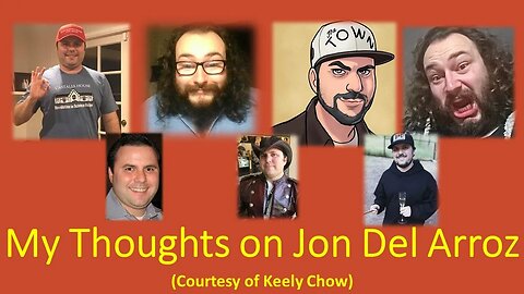 My Thoughts on Jon Del Arroz (Courtesy of Keely Chow)