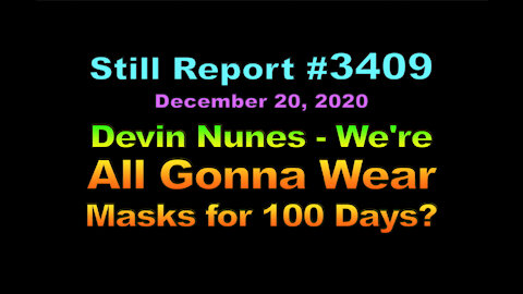 Devin Nunes - “We’re Gonna Wear Masks for 100 Days?”, 3409