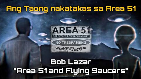 Area 51 Part I: Ang Taong Nagbunyag Ng Mga Sikreto Tungkol Sa Area 51 | Bob Lazar | Ekstra Ordinaryo