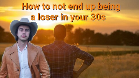 Steve Franssen || How to not end up being a loser in your 30s