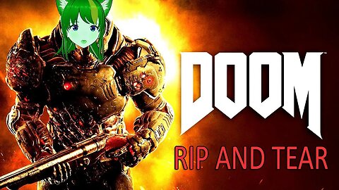 RIP AND TEAR TILL ITS DONE (Coast Chan DOOM 2016 Playthrough)