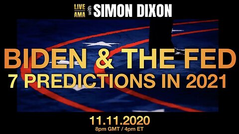 7 Biden & Fed 2021 Policy Predictions | #LIVE AMA with Simon Dixon