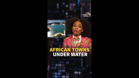 AFRICAN TOWNS UNDER WATER