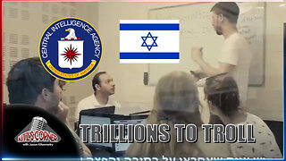 CIA funding Israeli Online Troll Farms to Propagandize