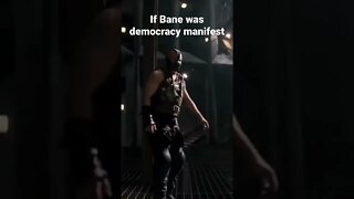 If bane was democracy manifest