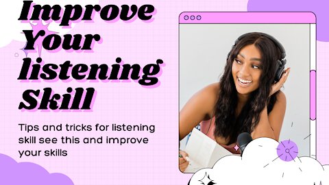 Improve your listerning skills