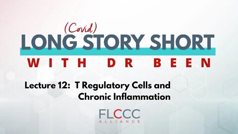 Long Story Short Episode 12: Chronic Inflammation Part 4 - T Regulatory Cells (June 17, 2022)